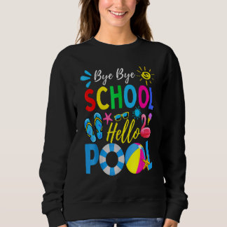 Dag Dag Hallo Pool Afgelopen dag van School 2022 Trui