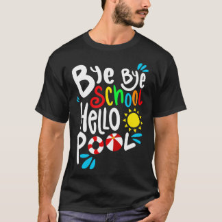 Dag Dag School Hallo Pool I T-shirt