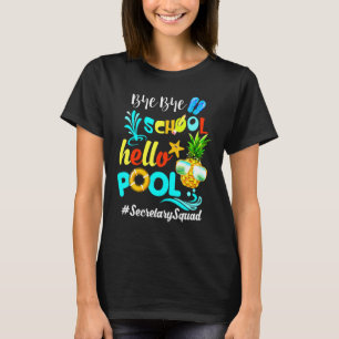 Dag Dag School Hallo Pool Secretarysquad Secretary T-shirt
