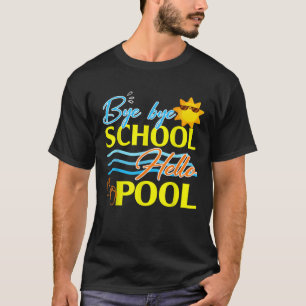 Dag Dag School Hallo Pool Summer Student Lerares T-shirt
