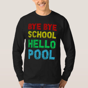 Dag Dag School Hallo Pool Summer T-shirt