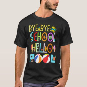 Dag Dag School Hallo Pool T-shirt