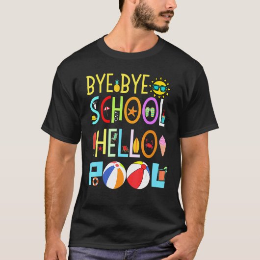 Dag Dag School Hallo Pool T-shirt (Voorkant)