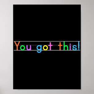 Dag dat je dit hebt! Motivatie leraar student Poster
