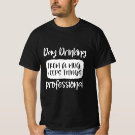 dag die van een mok drink houdt dingen professione t-shirt