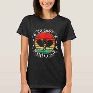 Dag dinker pickleball club grappige legende woordg t-shirt