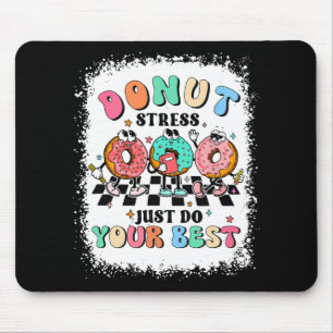 Dag Donut Stress Doe gewoon je beste leraar Groovy Muismat