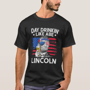 Dag Drink als Abe Lincoln 4 juli bier T-shirt
