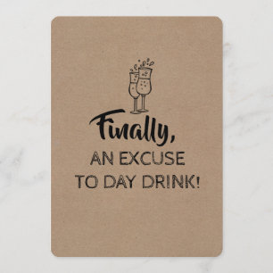 Dag Drink Excuse Funny Bruidsmeisje Kaart