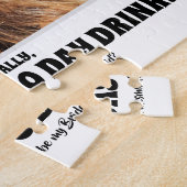 Dag Drink Excuus - Grappige bruidsmeisje voorstel  Legpuzzel (Zijkant)
