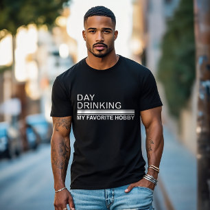 Dag Drink mijn favoriete hobby Grappige volwassen T-shirt