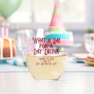 DAG DRINK - VOOR HEM! door Jeff Willis Art Wijnglas Zonder Voet