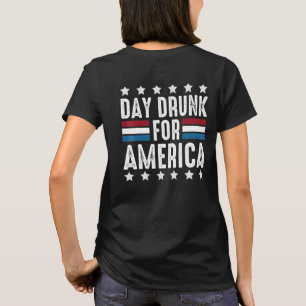 Dag Dronken Voor Amerika Drinken T-shirt 4e Juli P
