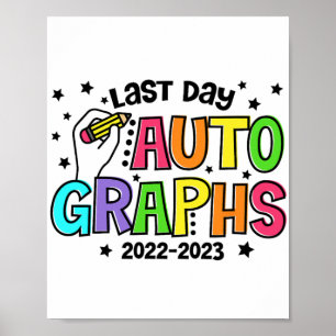 Dag handtekeningen Laatste dag van school vibes gr Poster