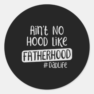 Dag is geen vaderschap zoals vaderschap ronde sticker