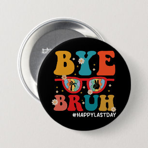 Dag leraar, fijne laatste schooldag deze zomer ronde button 7,6 cm