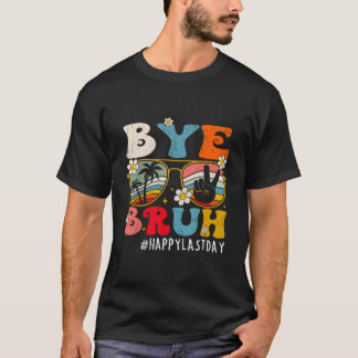 Dag leraar, fijne laatste schooldag Hallo Su T-shirt