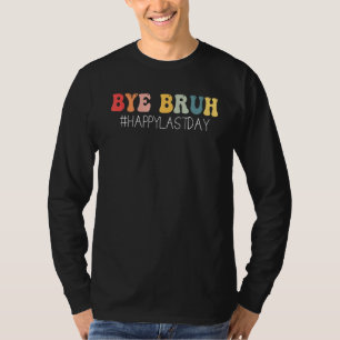 Dag leraar gast, fijne laatste schooldag, hallo zo t-shirt