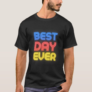 Dag ooit - grappige dag naam dag t-shirt