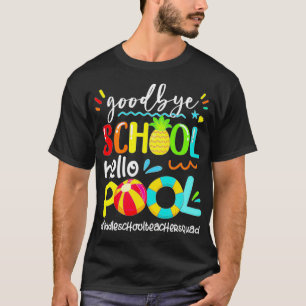 Dag School Hallo Pool Middenschool Teacher Summer T-shirt