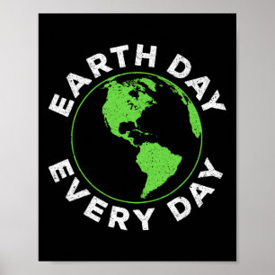 Dag van de Aarde Elke Dag Shirt Mannen Vrouwen Kin Poster