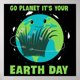 Dag van de Aarde: Go Planet Het is jouw Dag van de Poster