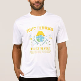 Dag van de Arbeid Respect De arbeiders respecteren T-shirt