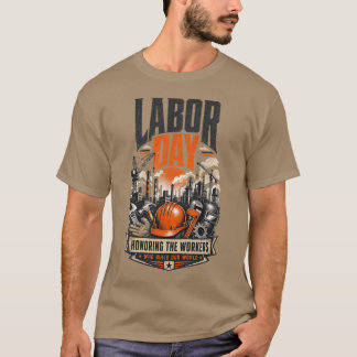 Dag van de Arbeid ter ere van de arbeiders die onz T-shirt
