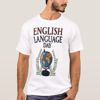 DAG VAN DE ENGELSE TAAL T-SHIRT