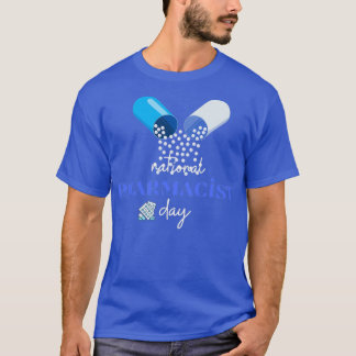 Dag van de nationale apotheker 16 t-shirt