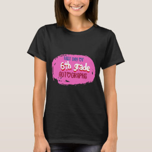 Dag van de school 6e klas handtekening Elementary  T-shirt