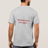 Dag verlaten is hier weer Mannen T Shirt (Achterkant)