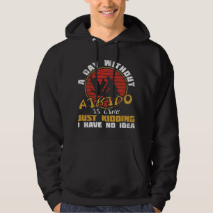 Dag zonder Aikido Japan Taekwondo Karate Martial Hoodie