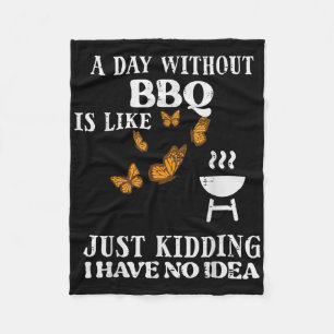 Dag zonder BBQ Geen idee Grappige barbecue Grill V Fleece Deken