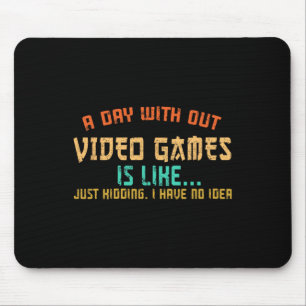 Dag Zonder Videogames Grappige Gamer Gamen Jongens Muismat