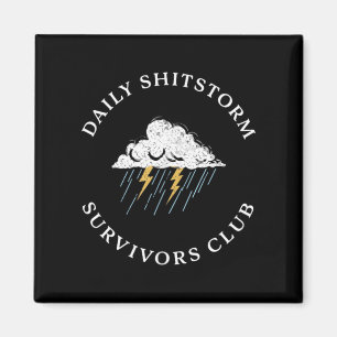 Dagelijkse Shitstorm Overlevers Club Grappig Sarca Magneet