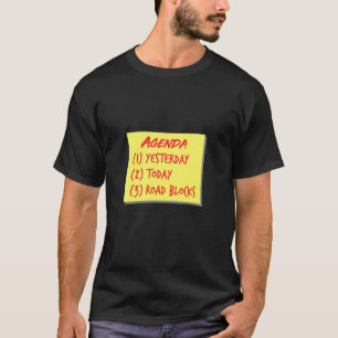 Dagelijkse stand-up, schenkingsgeschenk voor proje t-shirt