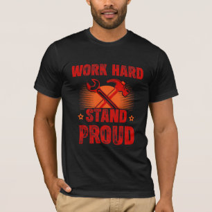 Dagen van harde arbeid trots T-shirt