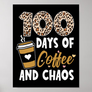 Dagen van koffie en chaos 100ste schooldag voor T Poster