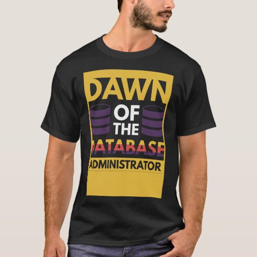 Dageraad van de databasebeheerder t-shirt (Voorkant)