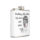 "Dahling.. Het leven is kort, zacht en rustig.." K Heupfles (Rechts)