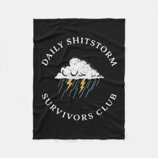 Daily Shitstorm Survivors Club Funny Sarcastic Fleece Deken