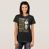 Dairy Farmer Life Would Be Boring Without Dairy Fa T-shirt (Voorkant volledig)