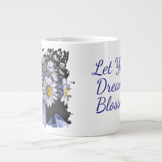Daisies flower Let your dream blossom mug Extra Grote Beker (Voorkant)