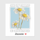 Daisy Flowers Beauty Slogan Sticker (Vel)