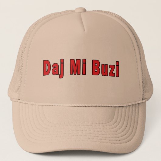 Daj Mi Buzi - Geef me een kus Trucker Pet (Voorkant)