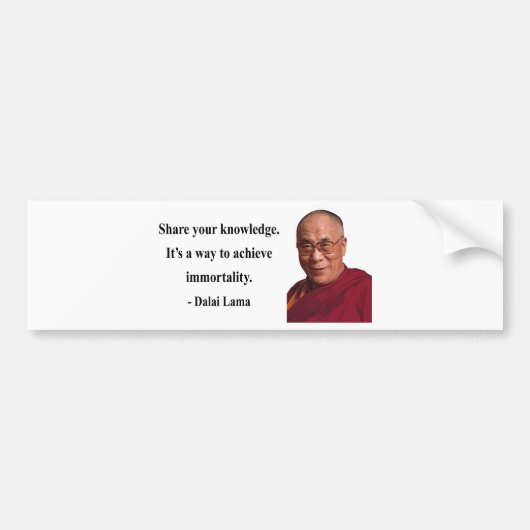 dalai lama quote 5b bumpersticker (Voorkant)