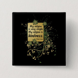 Dalai Lama Religion Quote Vierkante Button 5,1 Cm
