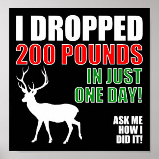 Daling 200 lbs Funny Hunting Poster blk