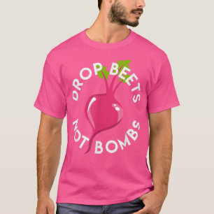 Daling Beets Vegan Vegetarian Clean Healy Living T-shirt